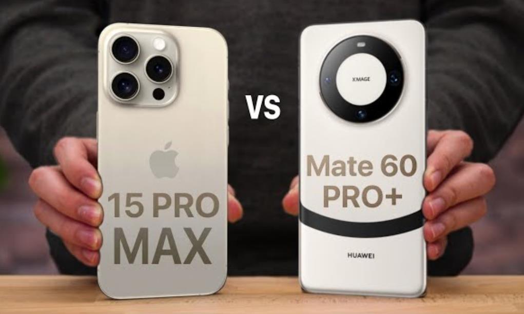 華為Mate 60 Pro+ vs iPhone 15 Pro Max：哪一款比較適合你？